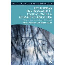 Rethinking Environmental Education in a Climate Change Era: Weather Learning in Early Childhood