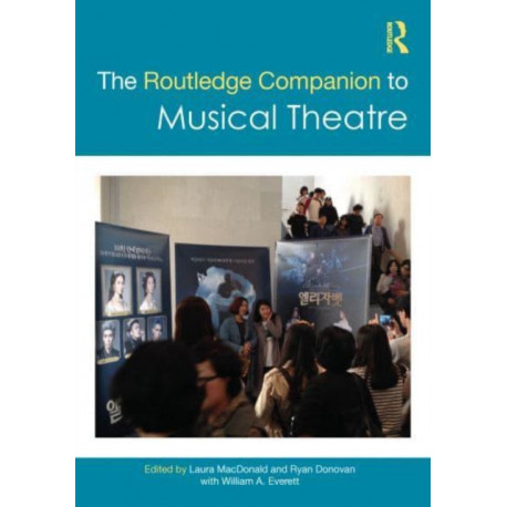The Routledge Companion to Musical Theatre