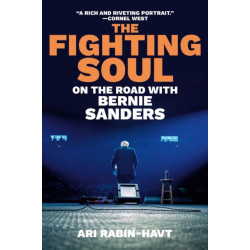The Fighting Soul: On the Road with Bernie Sanders