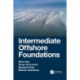 Intermediate Offshore Foundations
