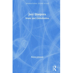 Jazz Diaspora: Music and Globalisation
