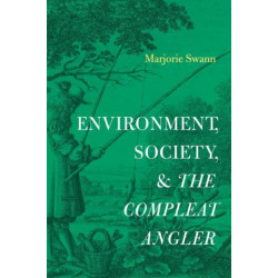 Environment, Society, and The Compleat Angler