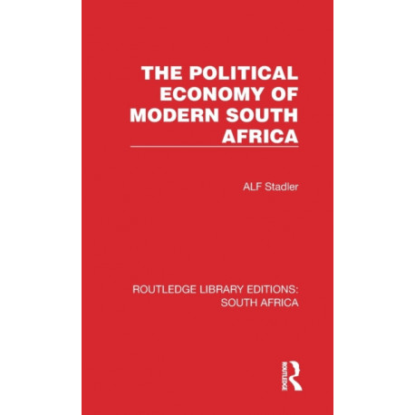 The Political Economy of Modern South Africa