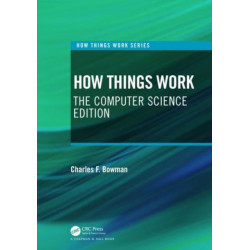 How Things Work: The Technology Edition