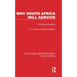 Why South Africa Will Survive: A Historical Analysis