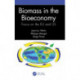 Biomass in the Bioeconomy: Focus on the EU and US