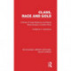 Class, Race and Gold: A Study of Class Relations and Racial Discrimination in South Africa