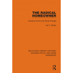The Radical Homeowner: Housing Tenure and Social Change