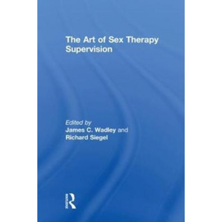 The Art of Sex Therapy Supervision