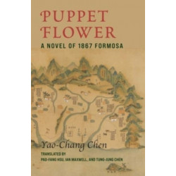 Puppet Flower: A Novel of 1867 Formosa