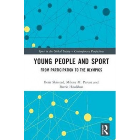 Young People and Sport: From Participation to the Olympics