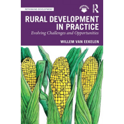 Rural Development in Practice: Evolving Challenges and Opportunities