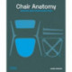 Chair Anatomy: Design and Construction