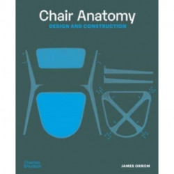 Chair Anatomy: Design and Construction