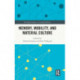 Memory, Mobility, and Material Culture
