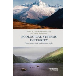 Ecological Systems Integrity: Governance, law and human rights