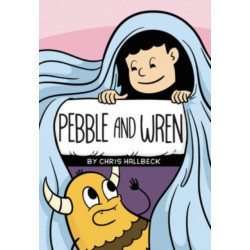 Pebble and Wren: A Graphic Novel