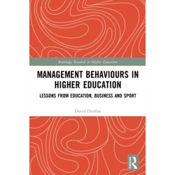 Management Behaviours in Higher Education: Lessons from Education, Business and Sport
