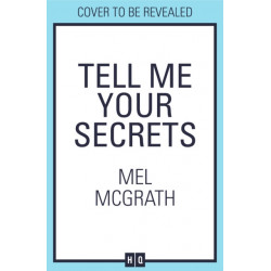 Tell Me Your Secrets