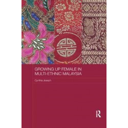 Growing up Female in Multi-Ethnic Malaysia