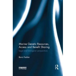 Marine Genetic Resources, Access and Benefit Sharing: Legal and Biological Perspectives