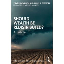 Should Wealth Be Redistributed?: A Debate