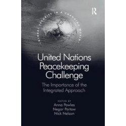 United Nations Peacekeeping Challenge: The Importance of the Integrated Approach