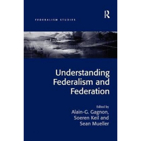 Understanding Federalism and Federation