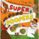 Super Poopers