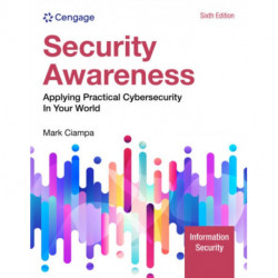 Security Awareness: Applying Practical Cybersecurity in Your World