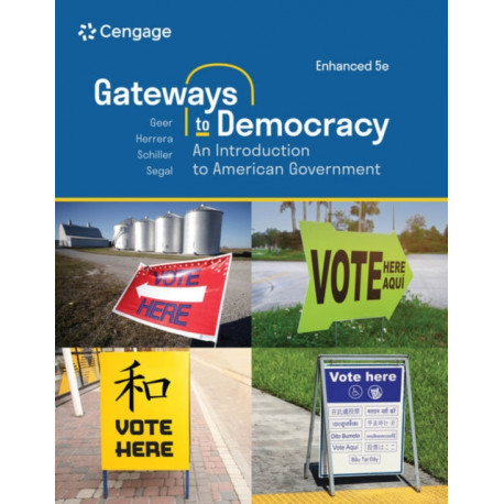 Gateways to Democracy: An Introduction to American Government, Enhanced