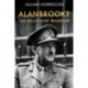 Alanbrooke The Reluctant Warrior