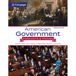 American Government: Institutions and Policies, Enhanced