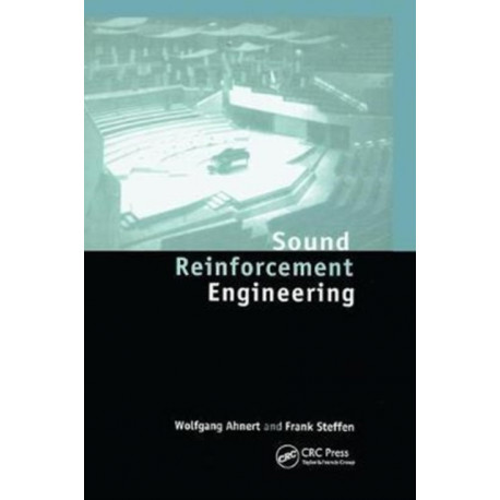 Sound Reinforcement Engineering: Fundamentals and Practice