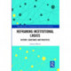 Reframing Institutional Logics: Substance, Practice and History