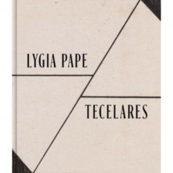 Lygia Pape: Tecelares