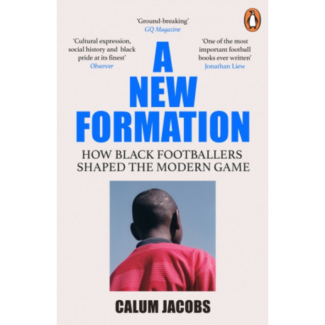 A New Formation: How Black Footballers Shaped the Modern Game