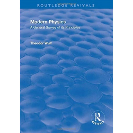 A Revival: Modern Physics (1930): A General Survey of its Principles