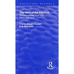 Revival: The Hero of the Filipinos (1924): The Story of Jose Rizal: Poet, Patriot and Martyr