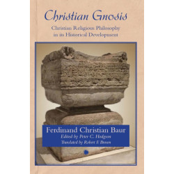 Christian Gnosis: Christian Religious Philosophy in Its Historical Development
