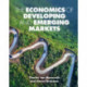 The Economics of Developing and Emerging Markets