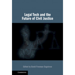 Legal Tech and the Future of Civil Justice