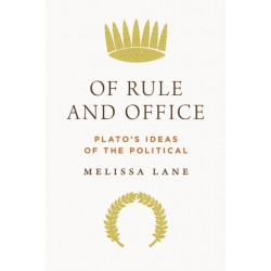 Of Rule and Office: Plato's Ideas of the Political