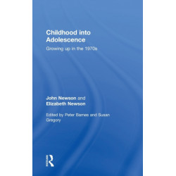 Childhood into Adolescence: Growing up in the 1970s