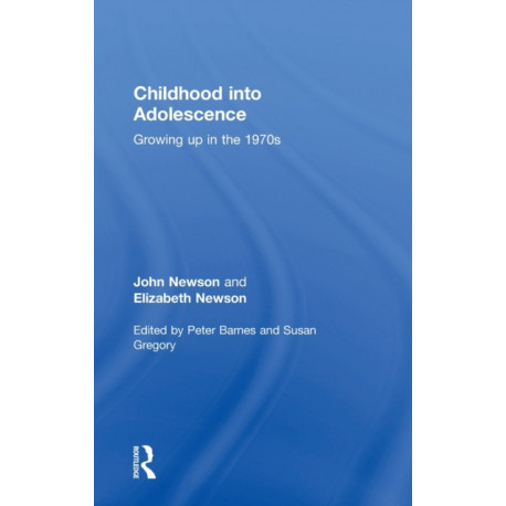 Childhood into Adolescence: Growing up in the 1970s