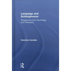 Language and Schizophrenia: Perspectives from Psychology and Philosophy