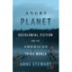 Angry Planet: Decolonial Fiction and the American Third World