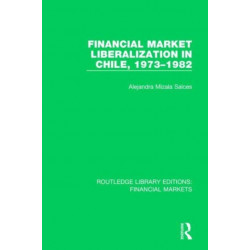 Financial Market Liberalization in Chile, 1973-1982