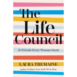 The Life Council: 10 Friends Every Woman Needs