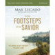 In the Footsteps of the Savior Bible Study Guide plus Streaming Video: Following Jesus Through the Holy Land